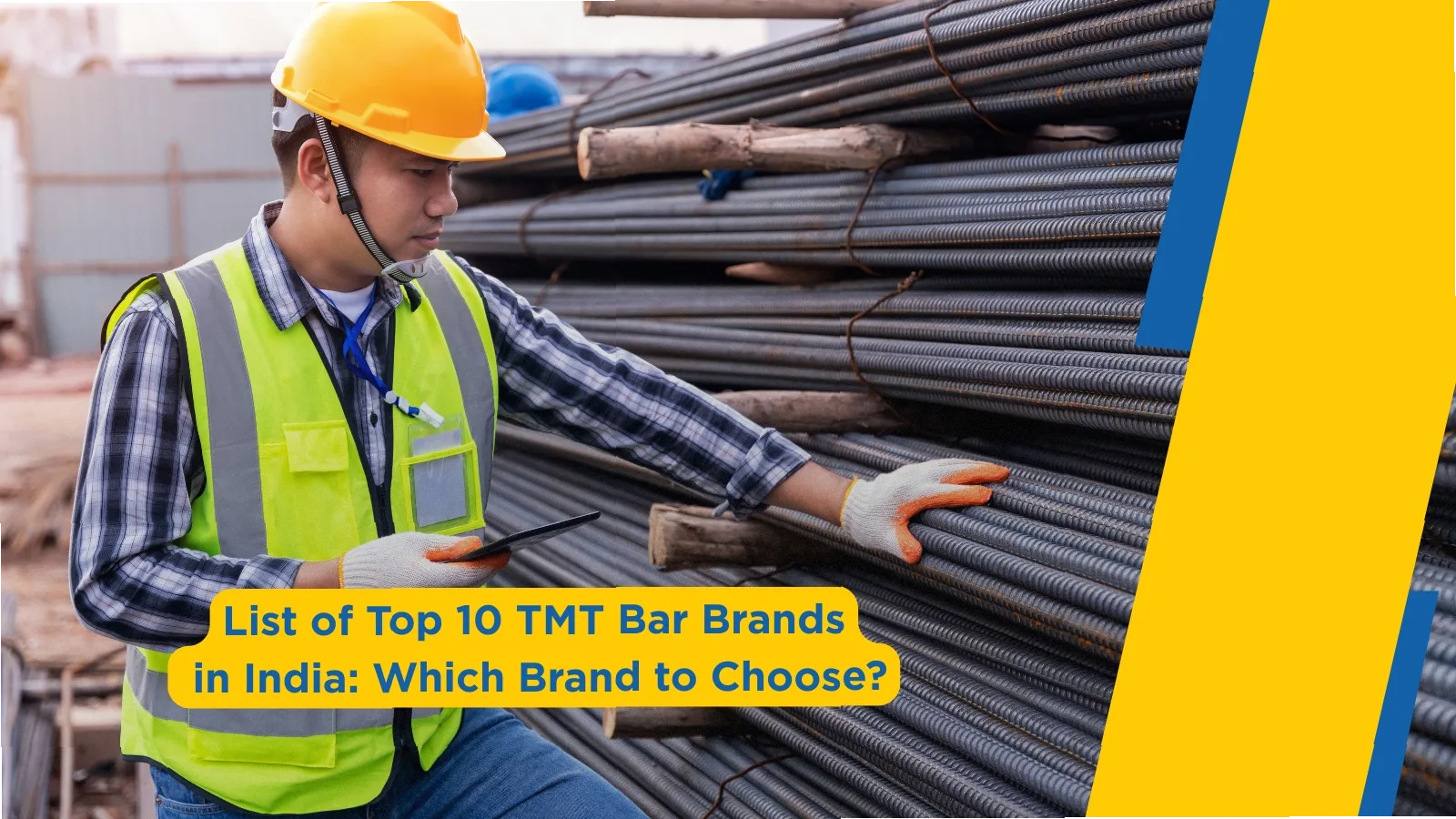 List of Top 10 TMT Bar Brands in India: Which Brand to Choose and Why?